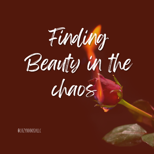 Finding Beauty in the Chaos: Embracing a Cozy, Comfy, and Bookish Life