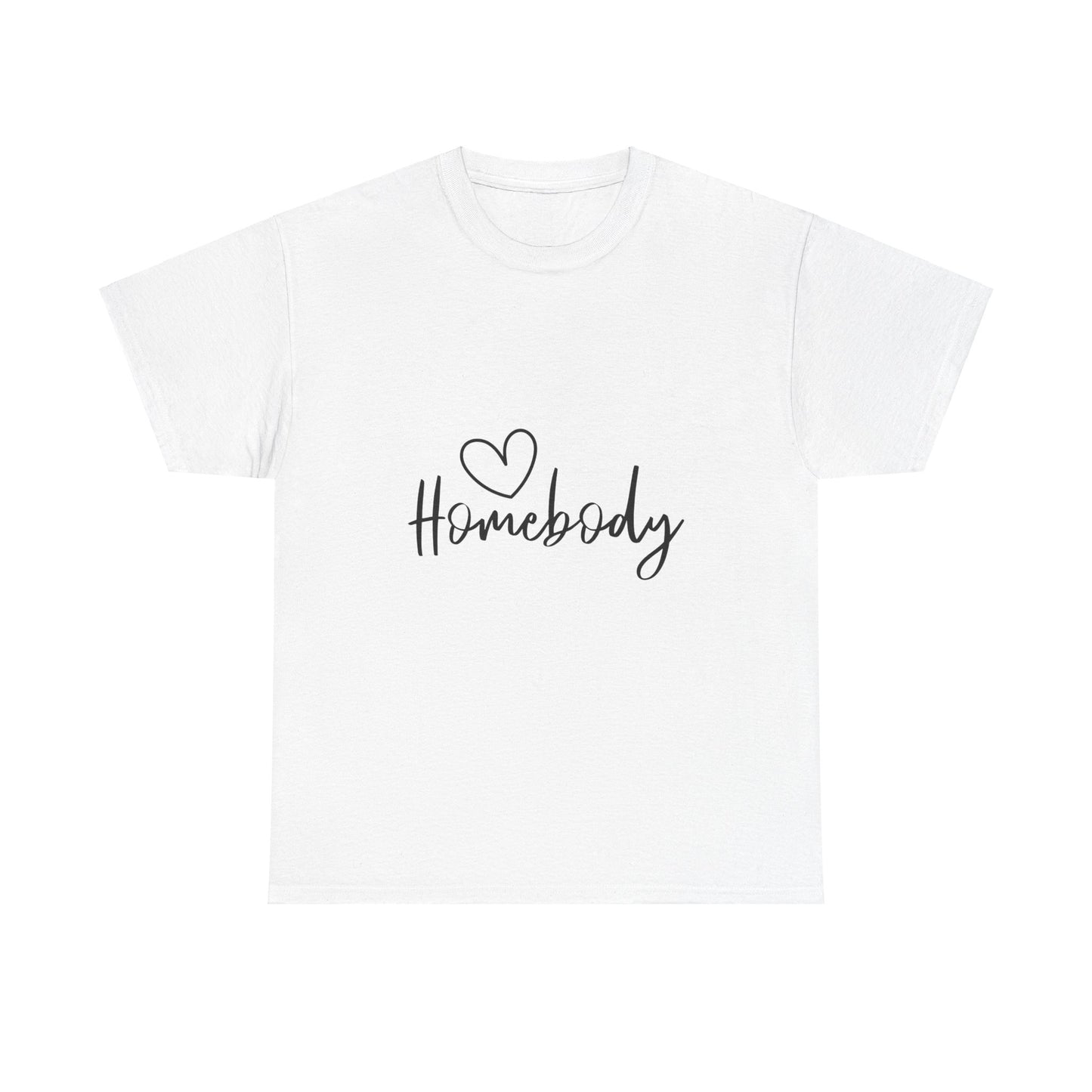 "Homebody" T-Shirt