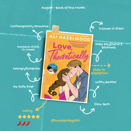 August 2024 - Book of the Month - "Love, Theoretically" by Ali Hazelwood