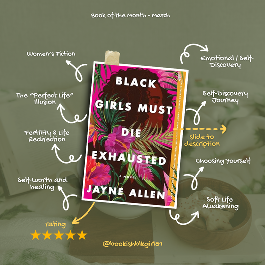 March 2026 - Book of the Month - Black Girls Must Die Exhausted by Jayne Allen