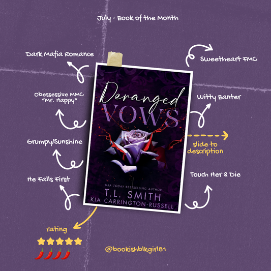 July 2024 - Book of the Month - "Deranged Vows" by T.L. Smith and Kia Carrington-Russell