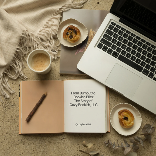 From Burnout to Bookish Bliss: The Story of Cozy Bookish, LLC