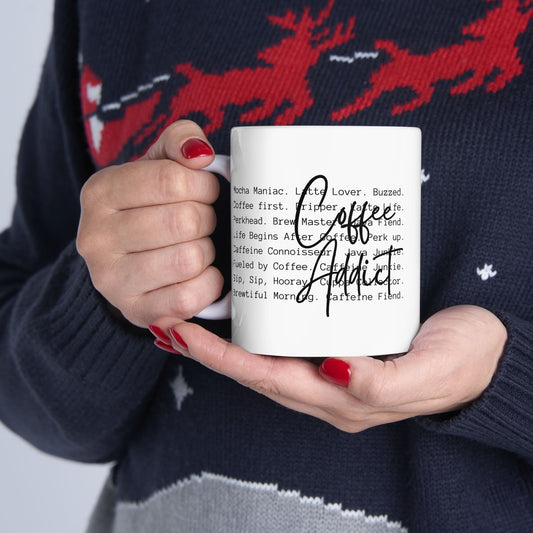 "Coffee Addict" – 11 oz Mug