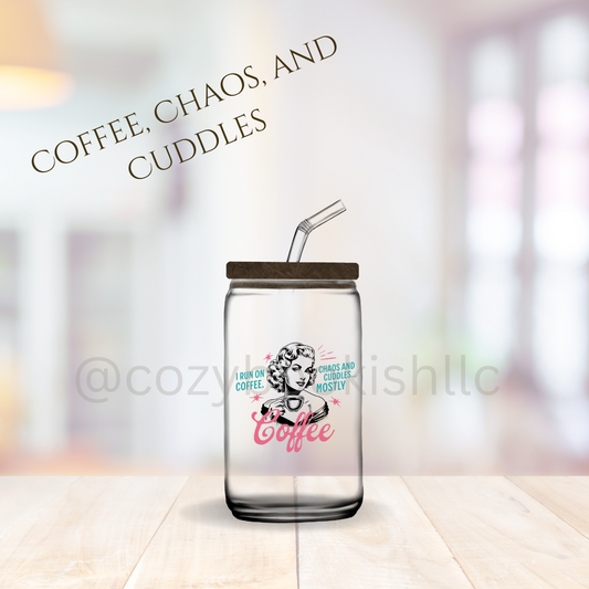"I Run On Coffee & Chaos" - 16 oz. Glass Tumbler