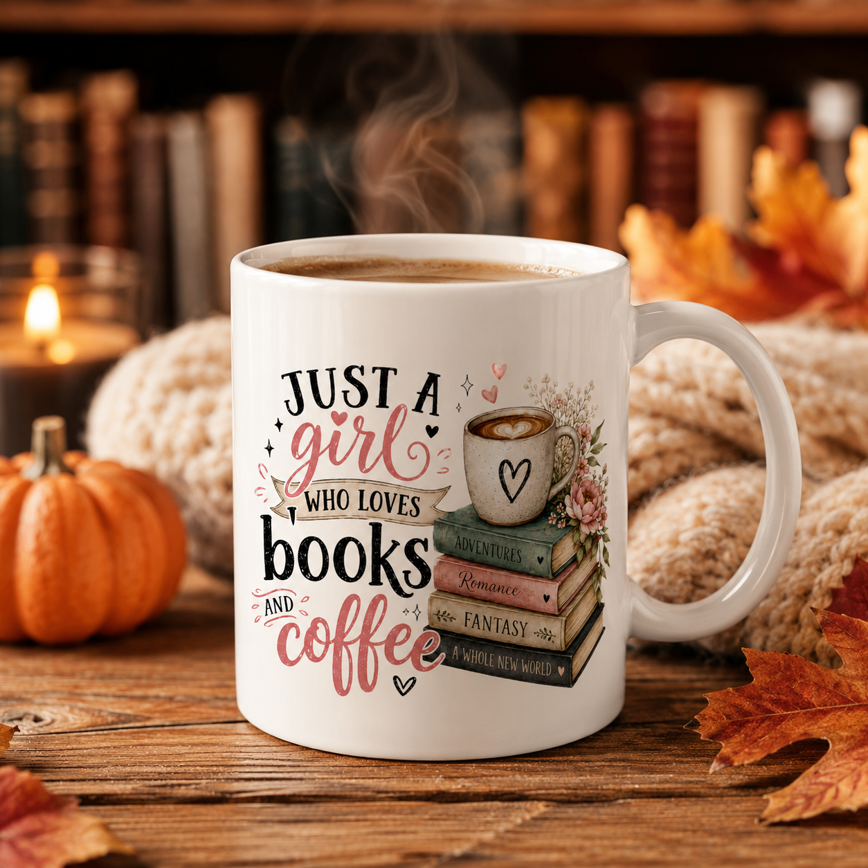 Just a Girl Who Loves Books and Coffee – 11 oz. White Mug