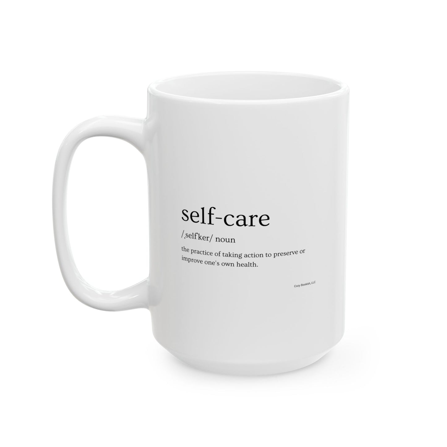 "Self-Care" Mug - 11oz or 15oz)