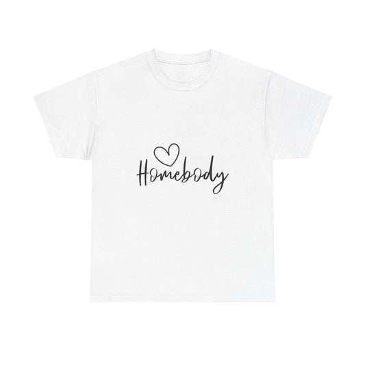 "Homebody" T-Shirt