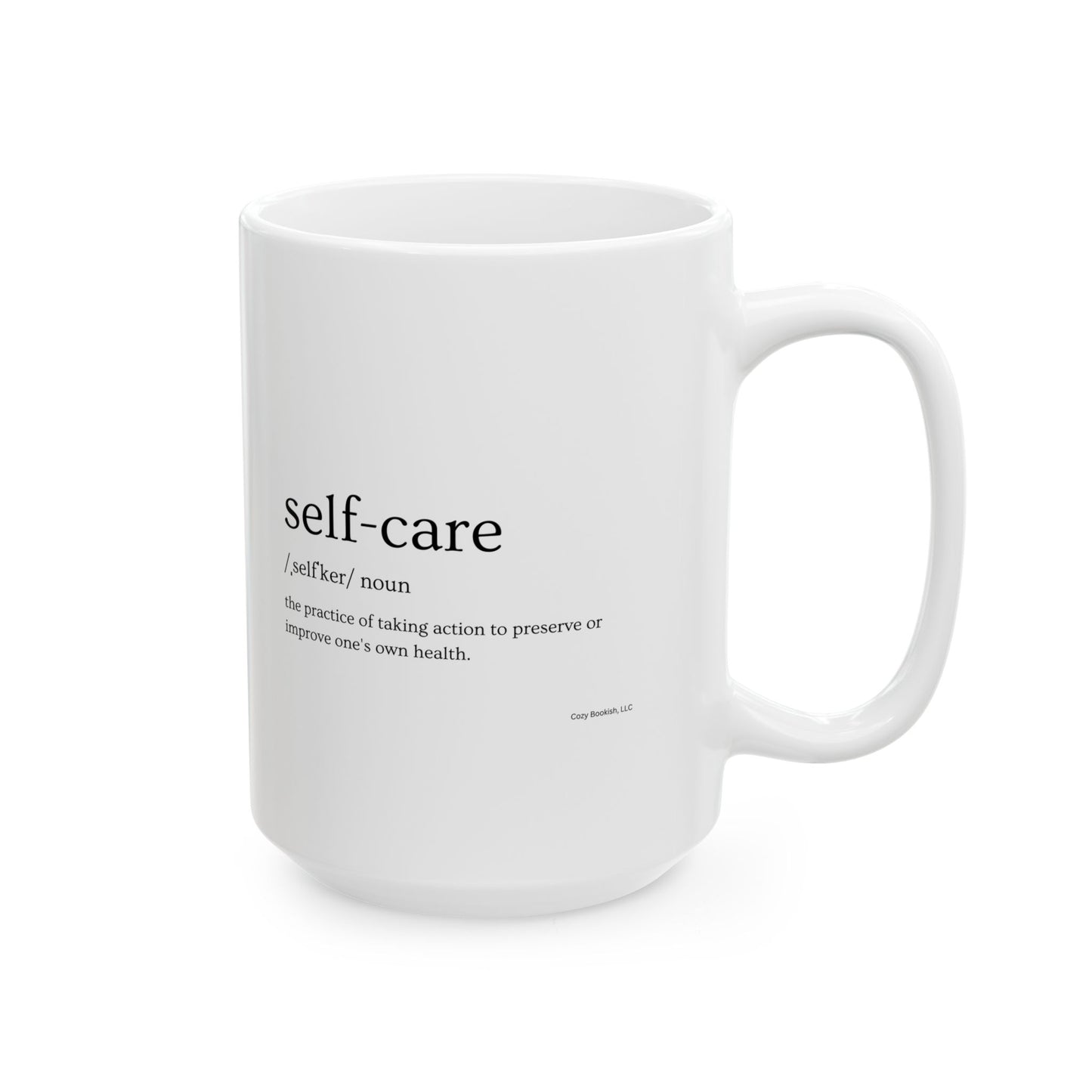 "Self-Care" Mug - 11oz or 15oz)